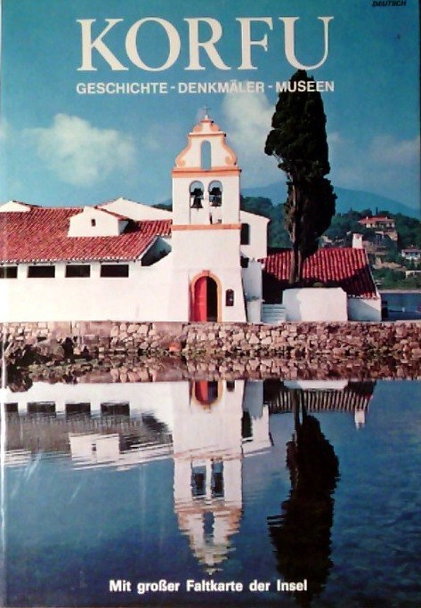 A. B. Tataki - Korfu. Geschichte - Denkmäler - Museen (Mit Großer Faltkarte Der Insel)