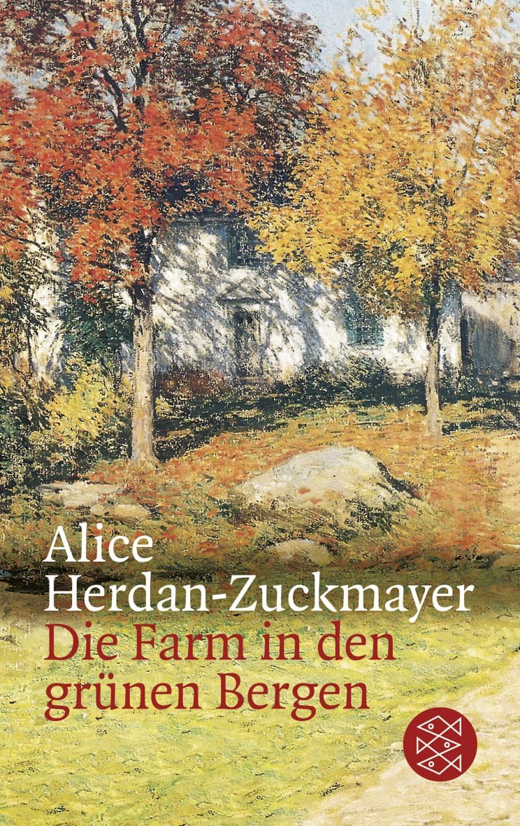 Alice Herdan-Zuckmayer - Die Farm In Den Grünen Bergen