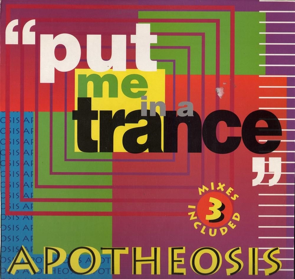 Apotheosis - Put Me In A Trance 
