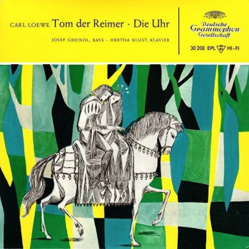 Carl Loewe - Tom Der Reimer / Die Uhr