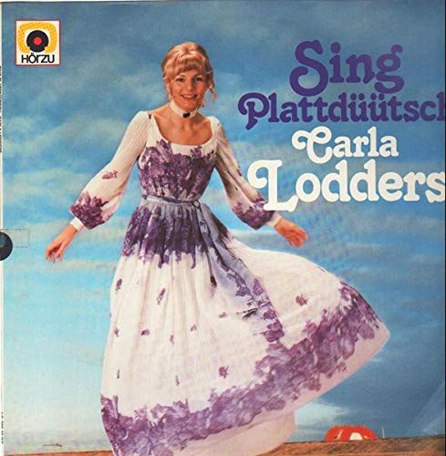 Carla Lodders - Sing Plattdüütsch