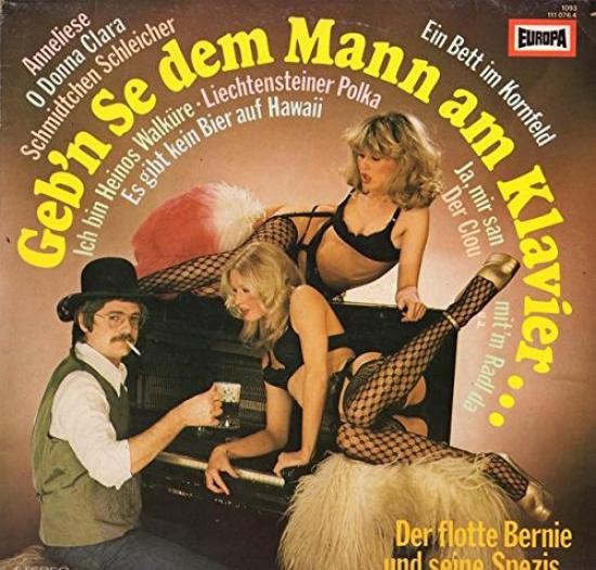 Der Flotte Bernie Und Seine Spezies - Geb'n Se Dem Mann Am Klavier ...