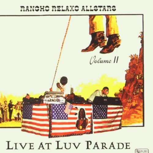 Rancho Relaxo - Live At Luv Parade 