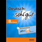 Alexander Geist - Deutsch: Sehr Gut, 8. Klasse - Buch Mit Download Für Phase-6 (Mentor Sehr Gut)