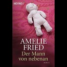 Amelie Fried - Der Mann Von Nebenan
