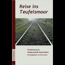 Andrea Schampier - Reise Ins Teufelsmoor: Torfschwarze Und Wollgrasweiße Geschichten