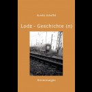 Aurelia Scheffel - Lodz - Geschichte(N)