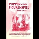 Autorenkollektiv - Puppen- Und Figurenspiel -  Arbeitsheft 2