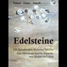 Behland, Krämer, Pogarell - Edelsteine - 121 Sternstunden Deutscher Sprache Vom Nibelungenlied Bis Einstein, Von Mozart Bis Loriot