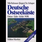 Bils Bahnsen, Jürgen Chr. Schaper - Deutsche Ostseeküste. Ostsee - Eider - Schlei - Nok