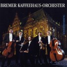 Bremer Kaffeehaus-Orchester - Die Dritte: Konzertstimmung (1997)