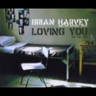 Brian Harvey & Refugee Crew - Loving You 