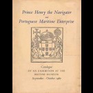 British Museum (Hrsg.) - Prince Henry The Navigator And Portuguese Maritime Enterprise : Catalogue Of An Exhibition At The British Museum, September-October 1960