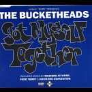 Bucketheads - Got Myself Together