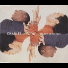 Charles Eddie - Would I Lie To You 