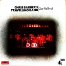 Chris Barber's Travelling Band - Get Rolling