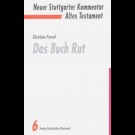 Christian Frevel - Neuer Stuttgarter Kommentar - Altes Testament. Das Buch Rut