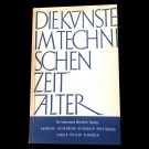 Clemens Graf  Podewils - Die Künste Im Technischen Zeitalter. 
