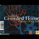Crowded House - Instinct / Weather With You