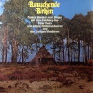 Dahlberg-Duo, Peter Saatz Und Seine Heidemusikanten, Die Lustigen Wanderer - Rauschende Birken (Frohes Wander Und Singen)