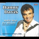Danny Davis - Mach Was Du Willst (Aber Mach Es Mit Mir)