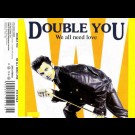 Double You - We All Need Love  