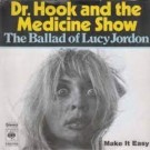 Dr. Hook & The Medicine Show - The Ballad Of Lucy Jordan