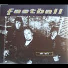 Fastball - The Way
