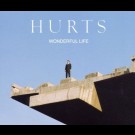Hurts - Wonderful Life 