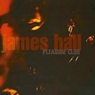 James Hall, ジェームス・ホール - Pleasure Club