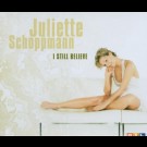 Juliette Schoppmann - I Still Believe