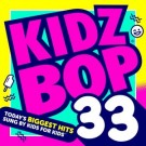 Kidz Bop Kids - Kidz Bop 33