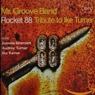 Mr. Groove Band - Rocket88-Tribute To Ike Turner
