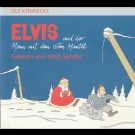 Ole Könnecke Gelesen Von Otto Sander - Elvis Und Der Mann Mit Dem Roten Mantel
