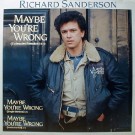 Richard Sanderson - Maybe You're Wrong