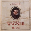 Richard Wagner - Klassische Kostbarkeiten