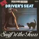 Sniff 'N' The Tears - Driver's Seat