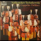 Tschaikowsky / Délibes - Nußknacker / Coppélia