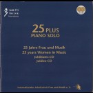 Various - 25 Plus Piano Solo - 25 Jahre Frau Und Musik Jubiläums-Cd (25 Years Women In Music Jubilee-Cd)