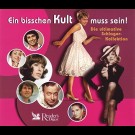 Various - Ein Bisschen Kult Muss Sein - Die Ultimative Schlager Kollektion