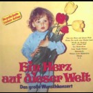 Various - Ein Herz Auf Dieser Welt - Das Große Wunschkonzert