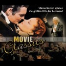 Various - Movie Classics (Starorchester Spielen Die Großen Hits Der Leinwand)