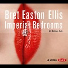 Wolfram Koch - Bret Easton Ellis Imperial Bedrooms