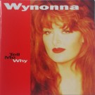 Wynonna - Tell Me Why