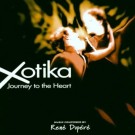 Xotika - Journey To The Heart