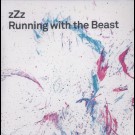 Zzz - Running With The Beast