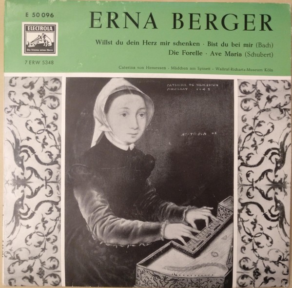 Erna Berger - Bach: Willst Du Dein Herz Mir Schenken / Du Bist Bei Mir - Schubert: Die Forelle / Ave Maria