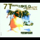 7t Featuring Mike D.* & Damize - Good Girls