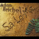 Achim Reichel - Sa-Lo-Me/Liebe Wo Bist Du Hin