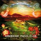 American Music Club - San Francisco
